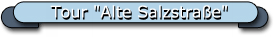 Tour "Alte Salzstrae"